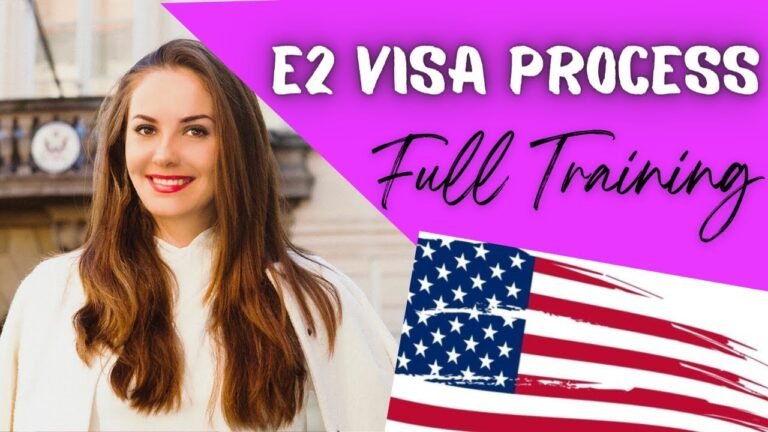 E2 Visa to the USA: Full Training | E2 Visa Investment Requirements | How to Apply for E2 Visa