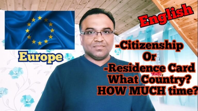 English – How Much Time? Residence Card – Citizenship, Which EU Country?