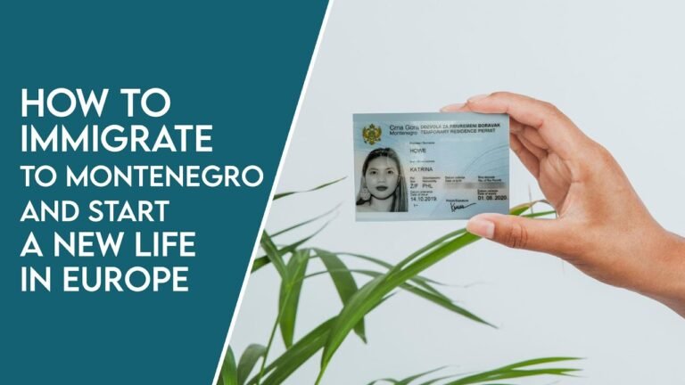 How To Immigrate to Montenegro and Start a New Life in Europe