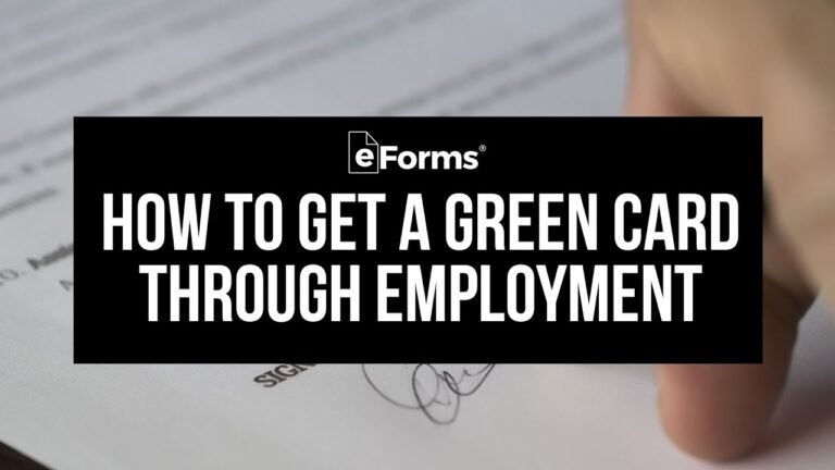 How to Get a Green Card Through Employment (Immigration)