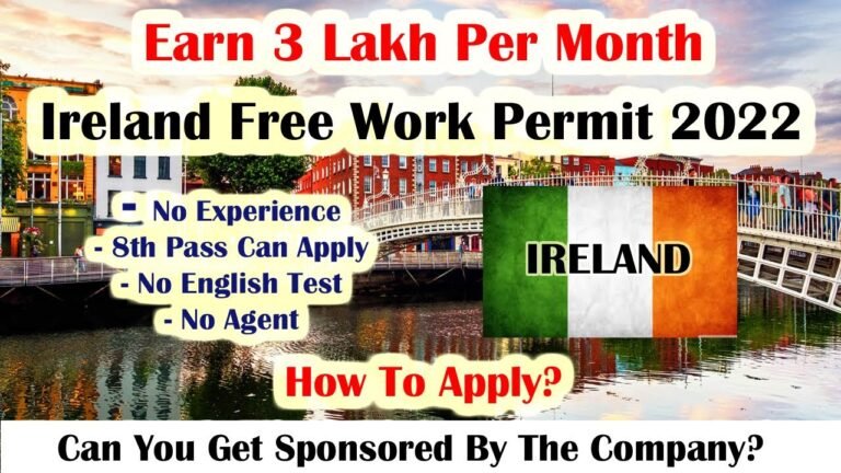 🇮🇪 Ireland Free Work Visa 2022 – Earn 3 Lakh Per Month 🇮🇪