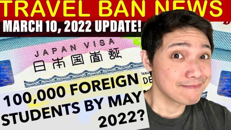 JAPAN AIMS TO BRING IN 100,000 FOREIGN STUDENTS BY END OF MAY! JAPAN TRAVEL BAN NEWS MARCH 10, 2022