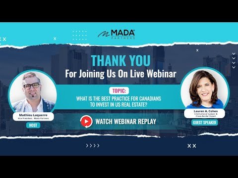 LIVE WEBINAR REPLAY – WHAT IS THE BEST PRACTICE FOR CANADIANS TO INVEST IN US REAL ESTATE?