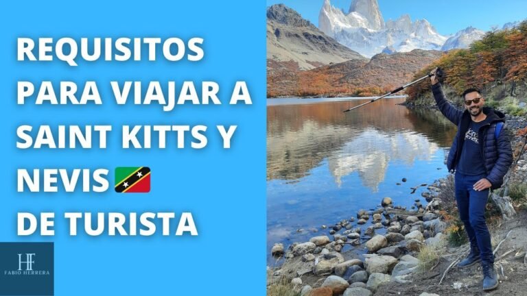 REQUISITOS PARA VIAJAR A SAINT KITTS Y NEVIS🇰🇳