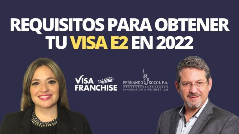 Requisitos para obtener tu visa E2 en 2022