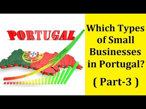 Small Businesses in Portugal (Part-3) – Business in Portugal