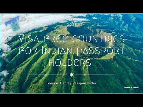 VISA-FREE Countries for Indian Passport | 2021 | Part 2 | Seena Stardust