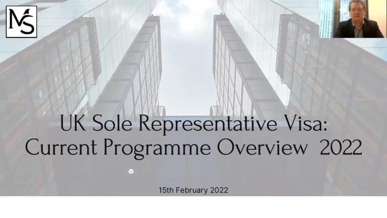 Webinar – 15th February 2022. Agenda "UK Sole Representative Visa: Visa Application Process"