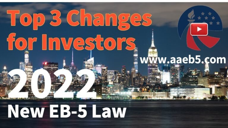 2022 New EB-5 Law: Top 3 Changes for Investor