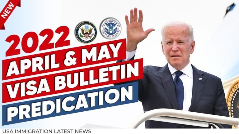 April & May Visa Bulletin Predication : EB1,EB2,EB3,EB4,EB5 & F1,F2A,F2B,F3,F4 | Immigration News