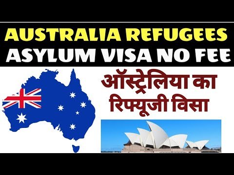 Australia Refugee And Asylum humanitarian Refugee Visa No Fee ऑस्ट्रेलिया का रिफ्यूजी विसा