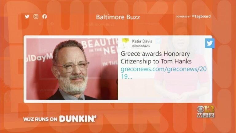 Baltimore Buzz: Tom Hanks Offered Honorary Greek Citizenship