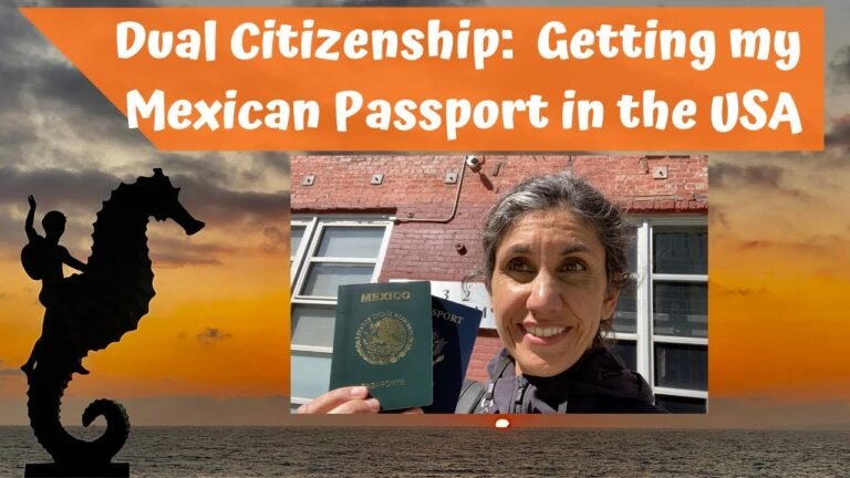 Dual Citizenship: Getting a Mexican Passport in the United States