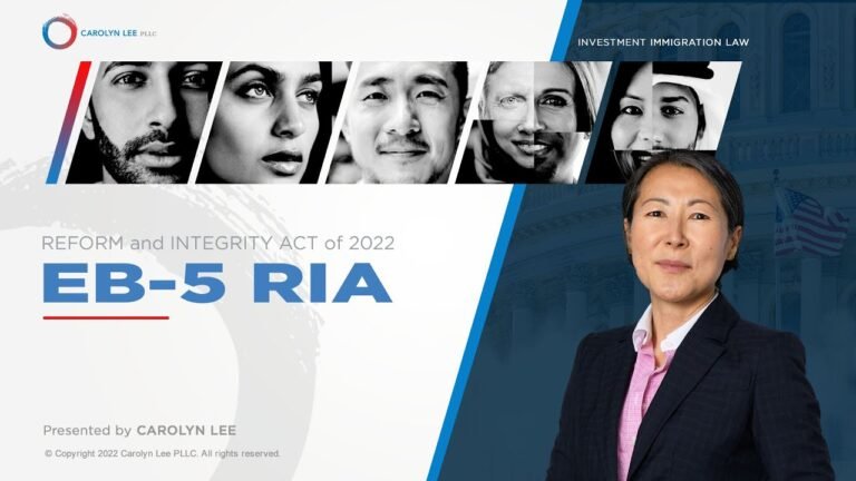 EB-5 Reform and Integrity Act of 2022 | EB-5 Regional Center Reauthorization | Carolyn Lee PLLC