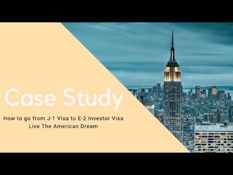 From F1 Student Visa to E2 Investor Visa – Case Study 🇺🇸✔️