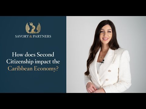 How Does Second Citizenship Impact The Caribbean Economy? – Savory & Partners