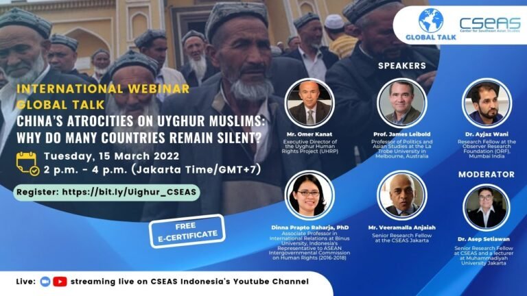 International Webinar: China’s Atrocities On Uyghur Muslims: Why Do Many Countries Remain Silent?