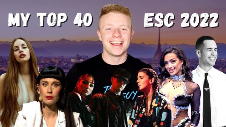 MY TOP 40 – EUROVISION 2022 (with comments)