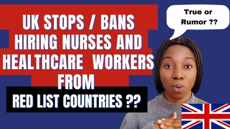 NHS UK BANS/ STOPS RECRUITMENT OF NURSES AND HEALTHCARE WORKERS FROM NIGERIA AND RED LIST COUNTRIES