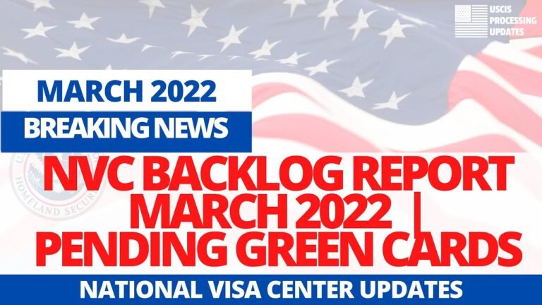 NVC Backlog Report March 2022 | Green Card Backlogs, Interview Appointment, Documentary Qualified