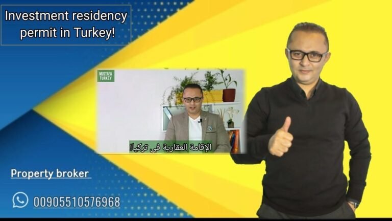 RESIDENCY PERMIT IN TURKEY BY INVESTMENT الإقامة العقارية في تركيا Mustafa/ Property Broker