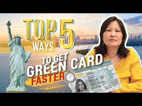 TOP 5  Ways to Get Your Green Card Faster