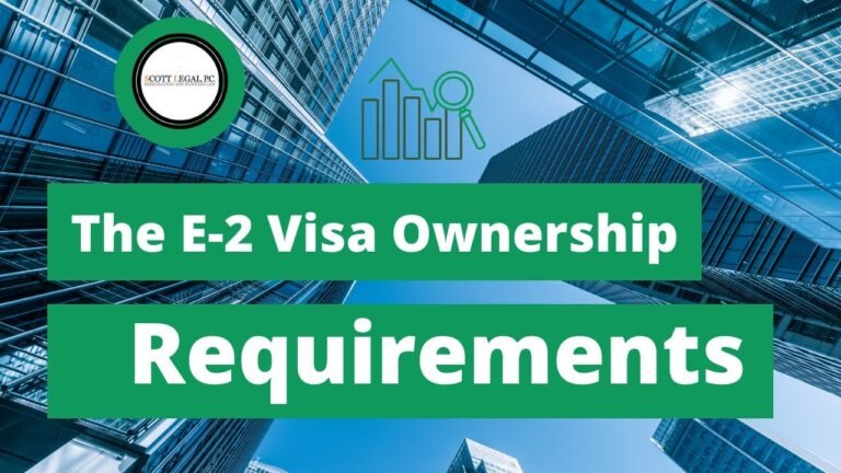 The E-2 Visa Ownership Requirement The E-2 Visa Ownership Requirement