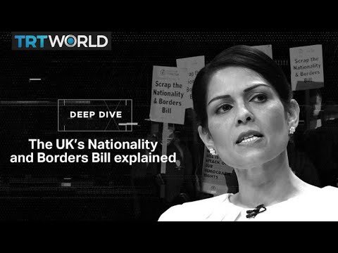 UK Nationality and Borders Bill explained