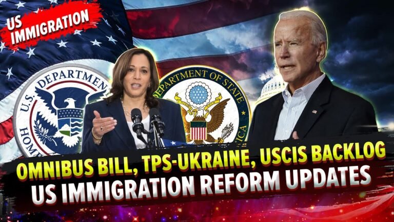 US Immigration Reform News : Omnibus Bill, TPS-Ukraine, USCIS Backlog | US News