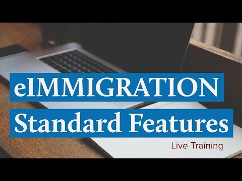 eIMMIGRATION Standard Features