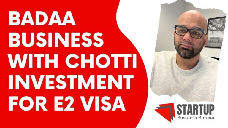 Badaa Business with Chotti Investment for E2 Visa | Buying or Investing in Your Family Business