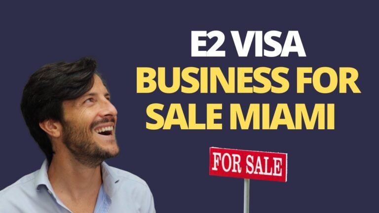 E2 Visa Business For Sale Miami 2022