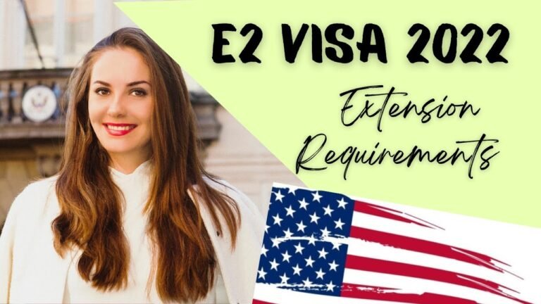 E2 Visa Extension Requirements