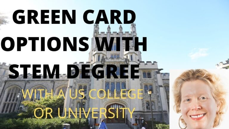 GREEN CARD OPTIONS WITH A STEM DEGREE – US COLLEGES OR UNIVERSITIES