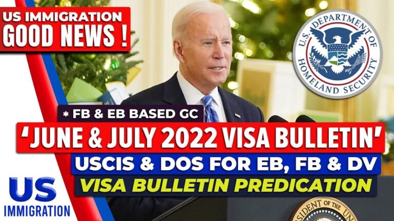 June & July 2022 Visa Bulletin Prediction : USCIS & DOS for EB, FB & DV | Immigration News