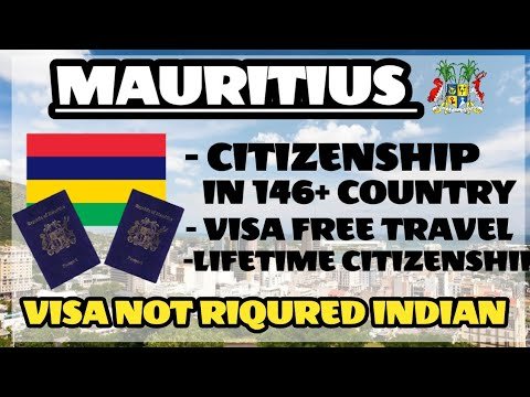 Mauritius Visa Not Required Indians Passport How To Get Mauritius Citizenship Residency Passport.