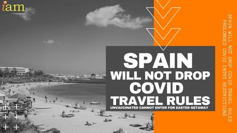 Spain Will Not Drop Covid Travel Rules – Prolonged Covid Entry Restrictions