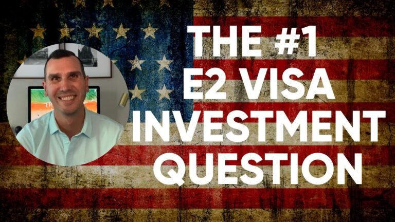 The #1 E2 Visa Investment Question