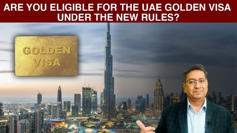 UAE Golden Visa 2022 changes – Know the new Dubai Golden Visa requirements