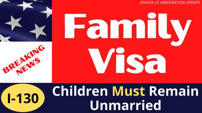 US Family Visa Update I Children Must Remain Unmarried I USCIS Update News I US Immigration News