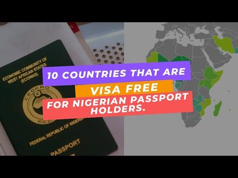 10 countries that are visa free for Nigerian passport holders.