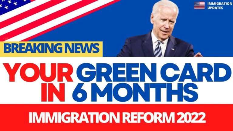 BREAKING Immigration News : Green Card in 6 Months | Biden Administration Immigration Reform 2022