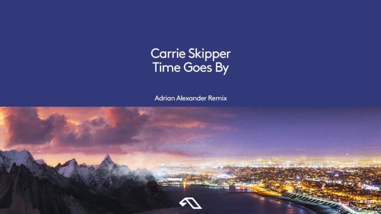 Carrie Skipper – Time Goes By (Adrian Alexander Remix)