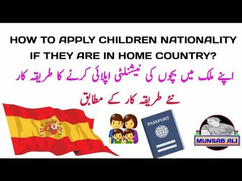 Children Nationality complete process if they are in Home Country|Spain Nationality Laws information