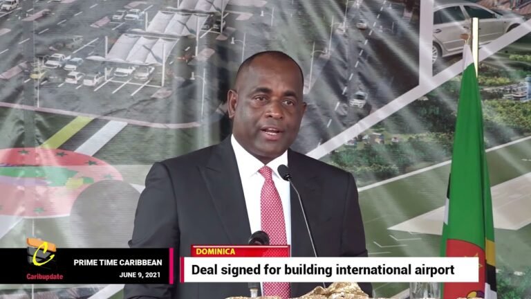 DEAL SIGNED FOR CONSTRUCTION OF DOMINICA'S INTERNATIONAL AIRPORT