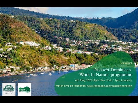 Discover Dominica's "Work in Nature" Programme