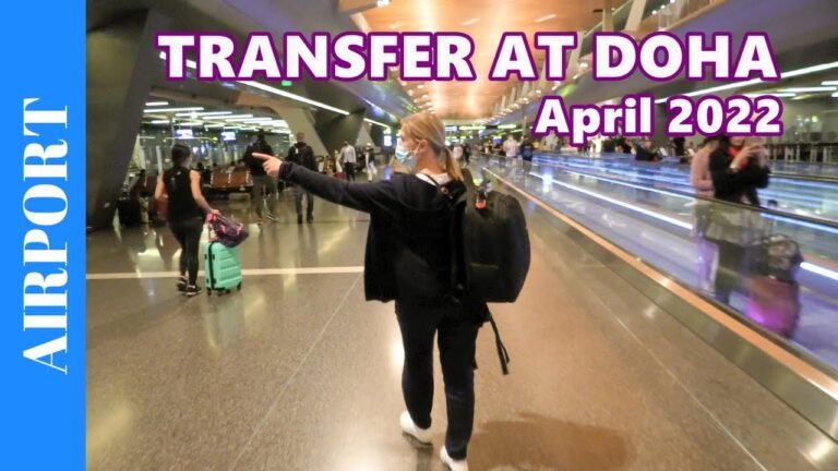 FLIGHT TRANSFER AT DOHA Airport (Hamad International Airport) – April 2022 walk to connection flight