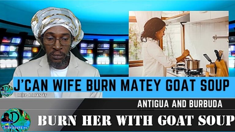 Goat Soup Jamaican wife and Matey St John's Antigua and Barbuda | Deep Roots TV | JA News