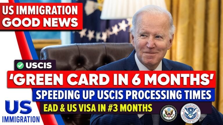 Good News : Green Card in 6 months – Speeding Up USCIS Processing Times | US Immigration News