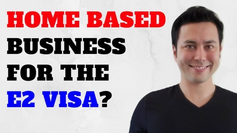 Home Based Business and the E2 Visa